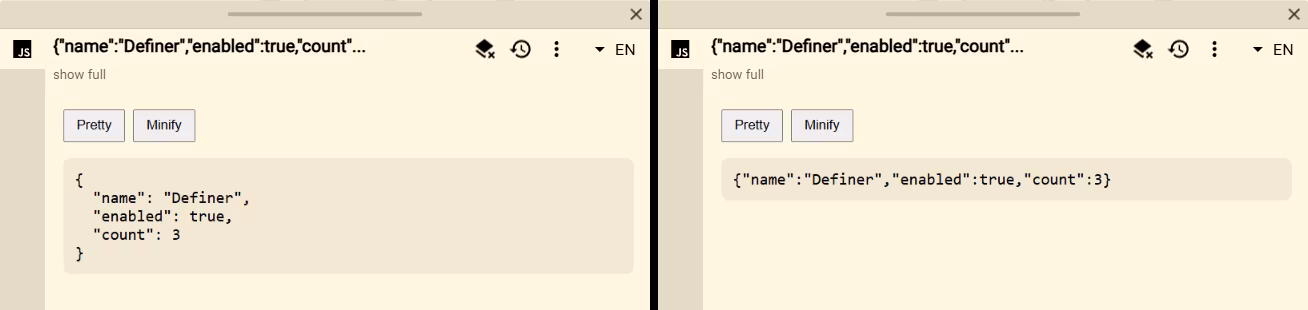 JSON Formatter showing the same harmless object in Pretty and Minified views